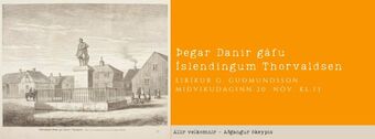 Þegar Danir gáfu Íslendingum Thorvaldsen